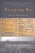Image of scraping by wage labor slavery and survival in early baltimore