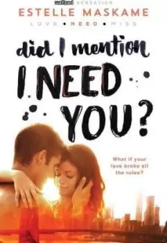 Image of Did I Mention I Need You? by ESTELLE MASKAME