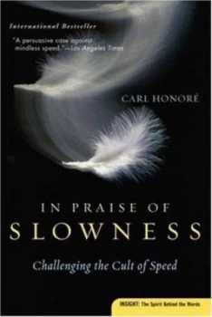 Image of In Praise of Slowness by Carl Honor and Carl Honor Book
