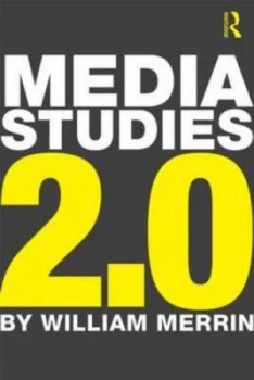 Image of Media Studies 2.0 by William Merrin Paperback