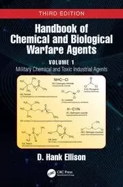 Image of Handbook of Chemical and Biological Warfare Agents Volume 1 Military Chemical and Toxic Industrial Agents