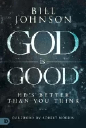 Image of god is good hes better than you think