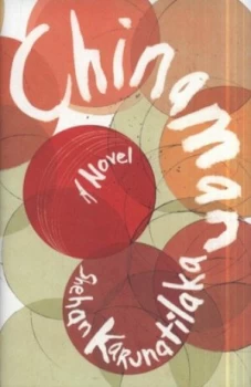 Image of Chinaman by Shehan Karunatilaka Hardback
