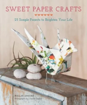 Image of Sweet Paper Crafts by Mollie Greene Book