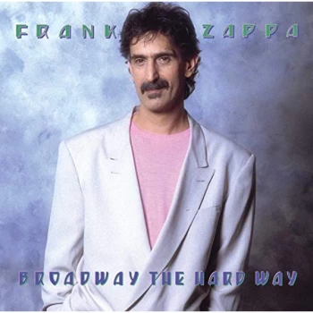 image of Frank Zappa - Broadway the Hard Way CD