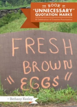 Image of The Book of unnecessary Quotation Marks by Bethany Keeley Hardback