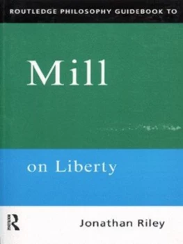 Image of Mill on Liberty by Jonathan Riley Paperback