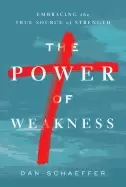 Image of power of weakness embracing the true source of strength