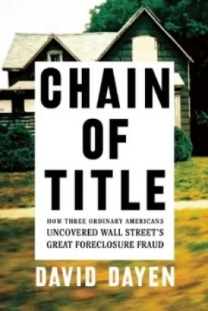 Image of Chain of title by David Dayen