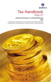 Image of Zurich Tax Handbook 2006-07 by Mr Anthony Foreman Hardback