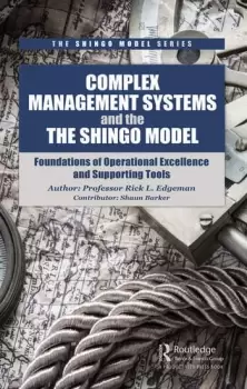 Image of Complex Management Systems and the Shingo Model Foundations of Operational Excellence and Supporting Tools
