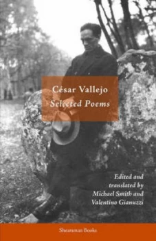 Image of Selected Poems by Csar Vallejo and Valentino Gianuzzi and Michael Smith Paperback