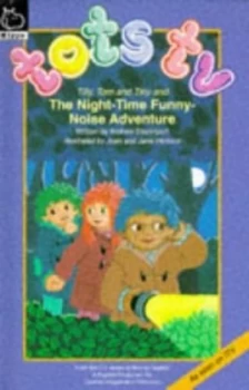 Image of Tilly Tom and Tiny and the Night-Time Funny-Noise Adventure by Andrew Davenport and Joan Hickson and Jane Hickson Hardback