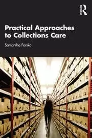 Image of Practical Approaches to Collections Care