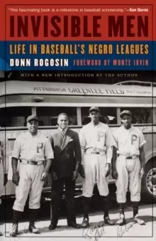 Image of Invisible Men : Life in Baseball's Negro Leagues