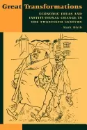 Image of great transformations economic ideas and institutional change in the twenti