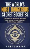 Image of worlds most dangerous secret societies the illuminati freemasons bilderberg
