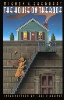 Image of The House on the Roof by Mignon G. Eberhart Book