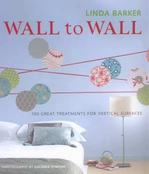 Image of Wall to Wall by Linda Barker Hardback