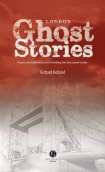 Image of London Ghost Stories by Richard Holland Paperback