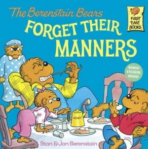 Image of The Berenstain Bears Forget Their Manners by Stan Berenstain Book