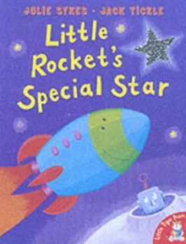Image of Little Rockets Special Star by Julie Sykes and Jack Tickle Book