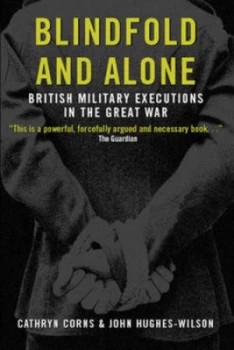Image of Blindfold and Alone by John Hughes-Wilson Book