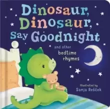 Image of Dinosaur, Dinosaur, Say Goodnight