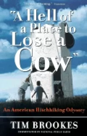 Image of hell of a place to lose a cow an american hitchhiking odyssey