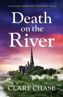 Image of Death on the River : A Gripping and Unputdownable English Murder Mystery
