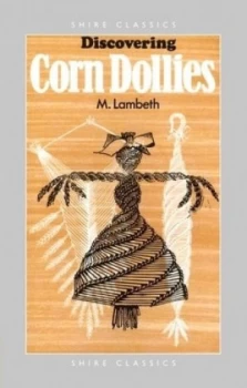 Image of Discovering Corn Dollies by M. Lambeth Paperback