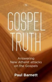 Image of Gospel Truth by Paul Barnett Paperback
