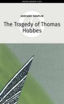 Image of The Tragedy of Thomas Hobbes by Adriano Shaplin Paperback