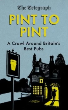 Image of Pint to Pint by The Telegraph Hardback