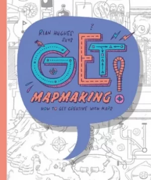 Image of Get mapmaking by Rian Hughes
