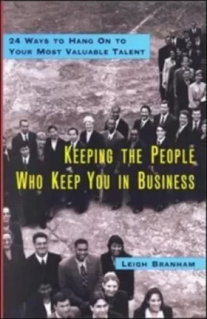 Image of Keeping the people who keep you in business by Leigh Branham