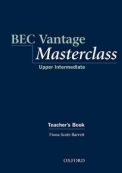 Image of Bec Vantage Masterclass Upper-Intermediate Teachers Book by Nina Odriscoll Book