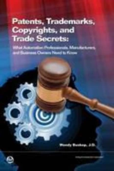 Image of Patents Trademarks Copyrights and Trade Secrets by Wendy Buskop Hardback