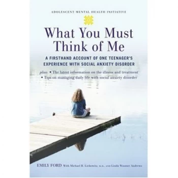 Image of What You Must Think of Me by Emily Ford Paperback