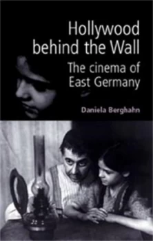 Image of Hollywood behind the Wall by Daniela Berghahn Paperback