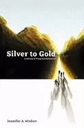 Image of silver to gold a journey of young revolutionaries