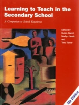 Image of Learning to Teach in the Secondary School by Susan Capel Paperback
