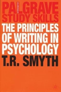 Image of The Principles of Writing in Psychology by Thomas R. Smyth Paperback