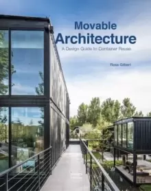 Image of Movable Architecture : A Design Guide to Container Reuse