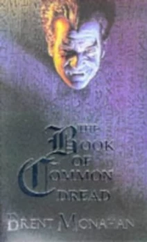 Image of The Book of Common Dread by Brent Monahan Paperback