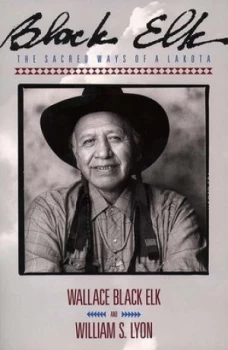 Image of Black Elk by Wallace H Black Elk and William S Lyon Book