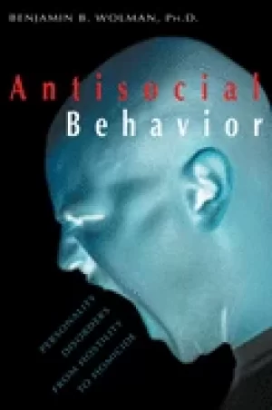 Image of antisocial behavior personality disorders from hostility to homicide