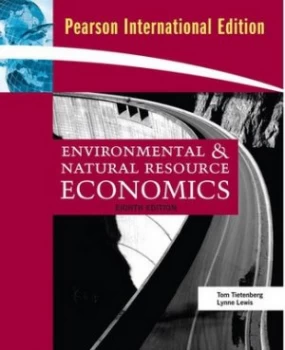 Image of Environmental and Natural Resource Economics by Tom Tietenberg Paperback