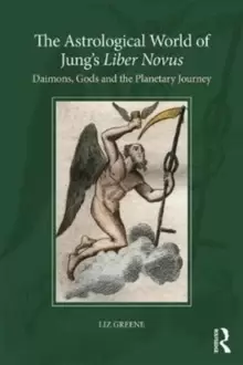 Image of The Astrological World of Jung's 'Liber Novus' : Daimons, Gods, and the Planetary Journey