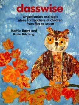 Image of Classwise by Kathie Barrs and Katie Kitching Book